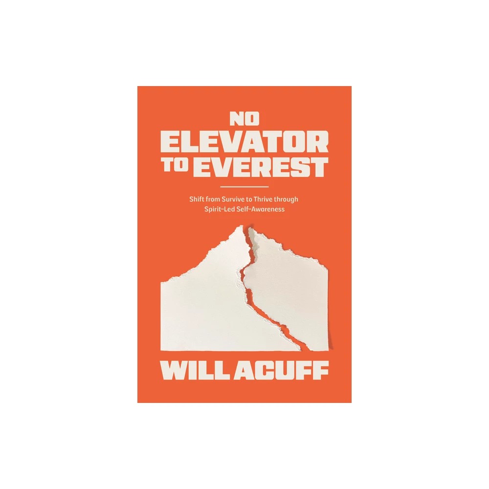 No Elevator to Everest: Shift from Survive to Thrive through Spirit-Led Self-Awareness
