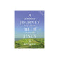 A Journey with Jesus (8-Week Study with Video Access): An Interactive Guide Through the Holy Land