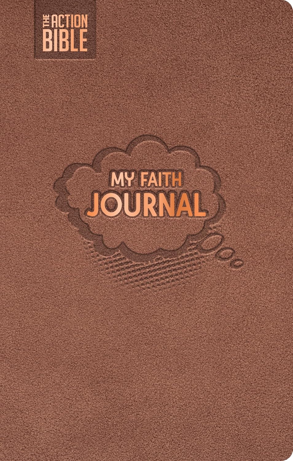 My Faith Journal: Write, Draw, Pray, Caramel (Action Bible Series)
