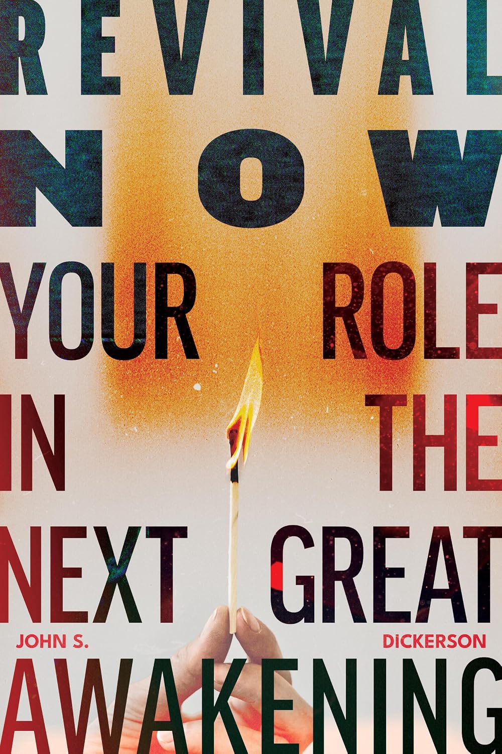 Revival Now: Your Role in the Next Great Awakening