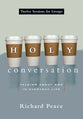 Holy Conversation: Talking About God in Everyday Life (12 Sessions)