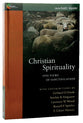 Christian Spirituality: Five Views (Spectrum Multiview Series)