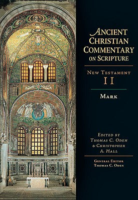 Accs NT: Mark (2nd Edition) (Ancient Christian Commentary On Scripture: New Testament Series)