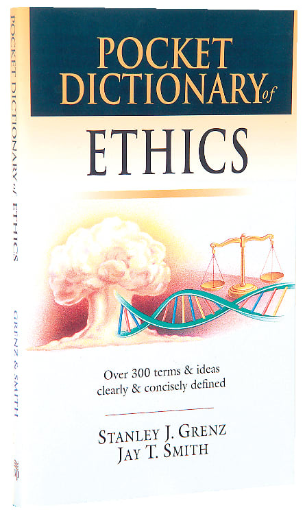 Pocket Dictionary of Ethics (Ivp Pocket Reference Series)