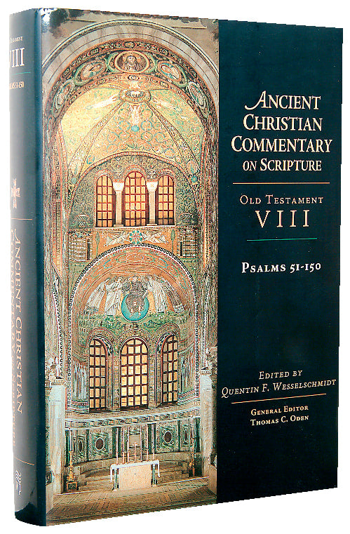 Accs OT: Psalms 51-150 (Ancient Christian Commentary On Scripture: Old Testament Series)