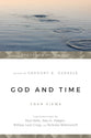 God & Time: Four Views (Spectrum Multiview Series)