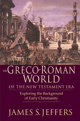 Greco-Roman World of the New Testament