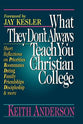 What They Don't Always Teach You At a Christian College
