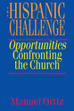 The Hispanic Challenge: Opportunities Confronting the Church