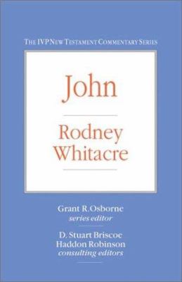 Ivp Ntc: John (Ivp New Testament Commentary Series)