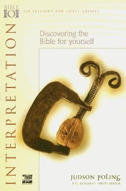 Discovering the Bible For Yourself (Bible 101 Series)