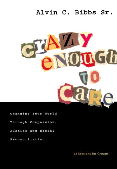 Crazy Enough to Care
