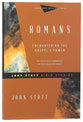 Romans: Encountering the Gospel's Power (John Stott Bible Studies Series)