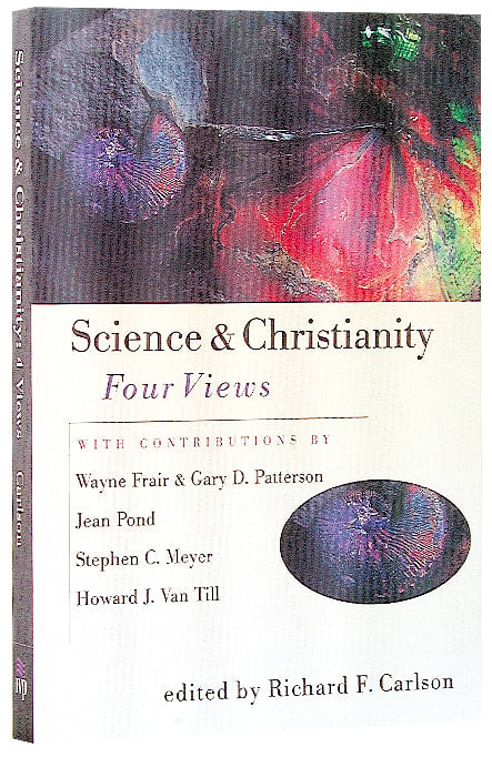Science & Christianity: Four Views (Spectrum Multiview Series)