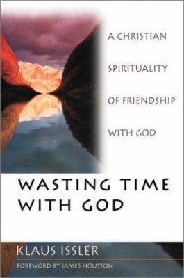 Wasting Time With God