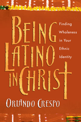 Being Latino in Christ