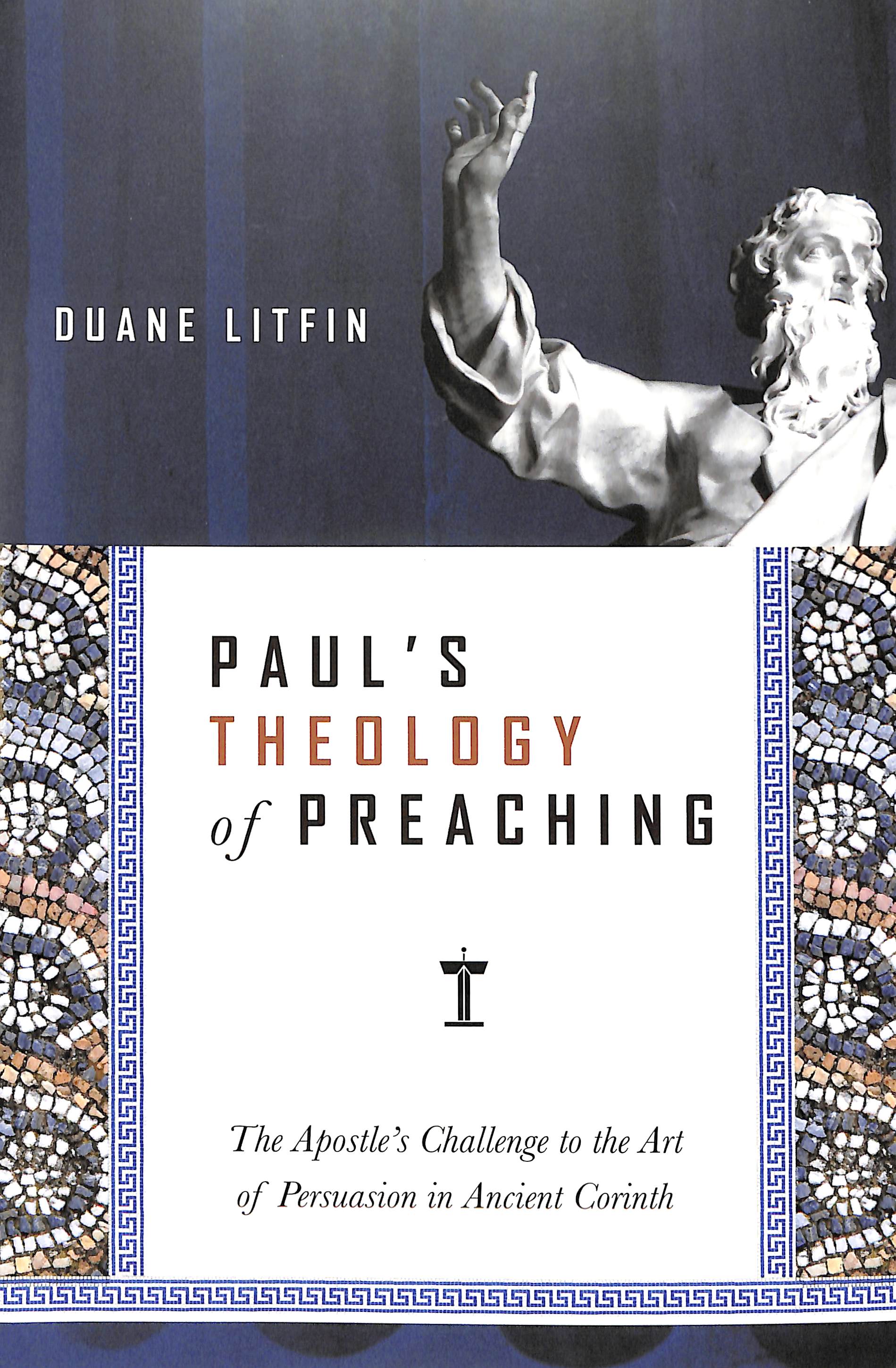 Paul's Theology of Preaching
