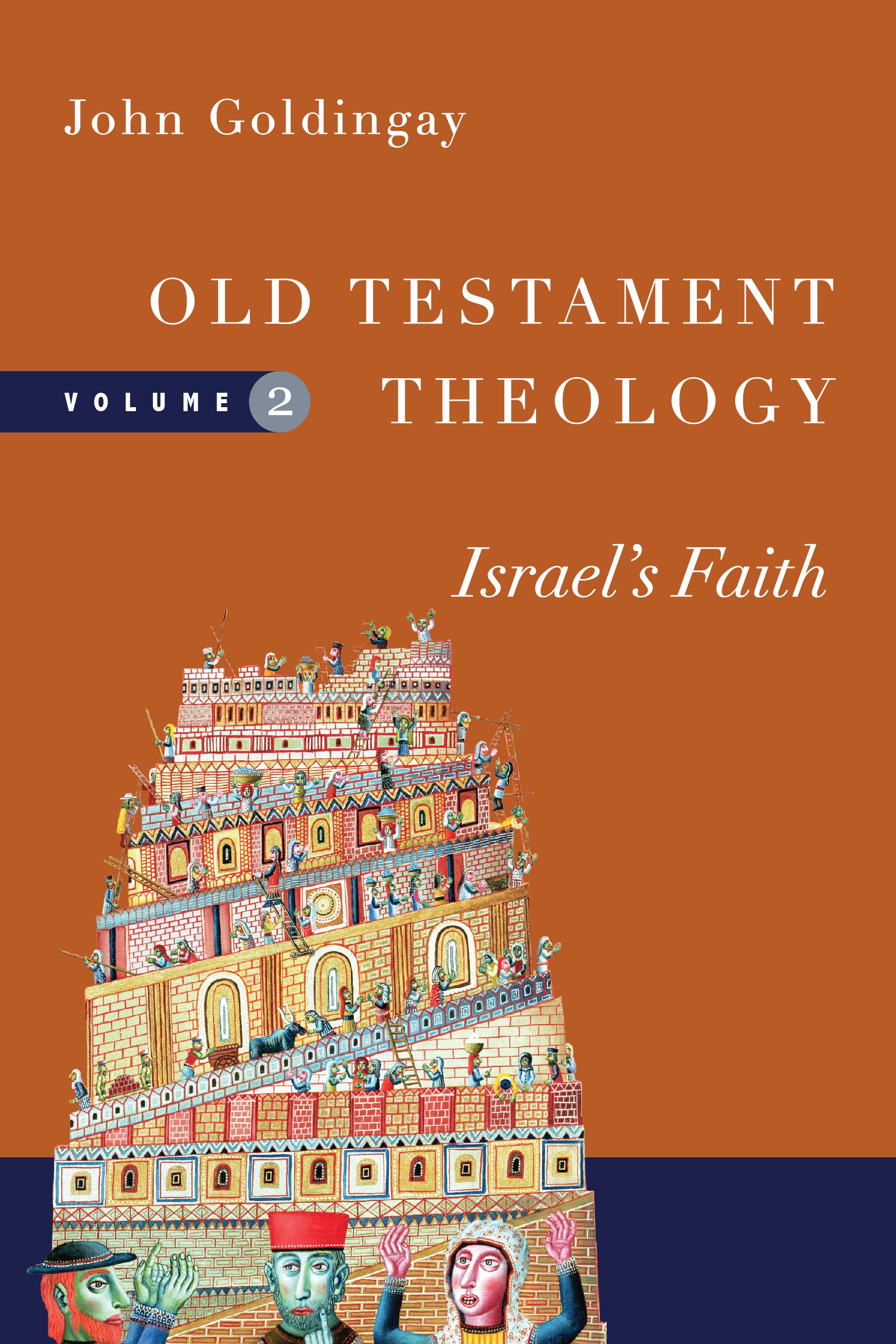 Old Testament Theology: Israel's Faith (#2 in Old Testament Theology Series)
