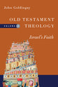 Old Testament Theology: Israel's Faith (#2 in Old Testament Theology Series)