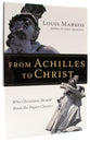 From Achilles to Christ