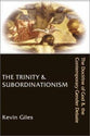 The Trinity and Subordinationism: The Doctrine of God and Gender Debate
