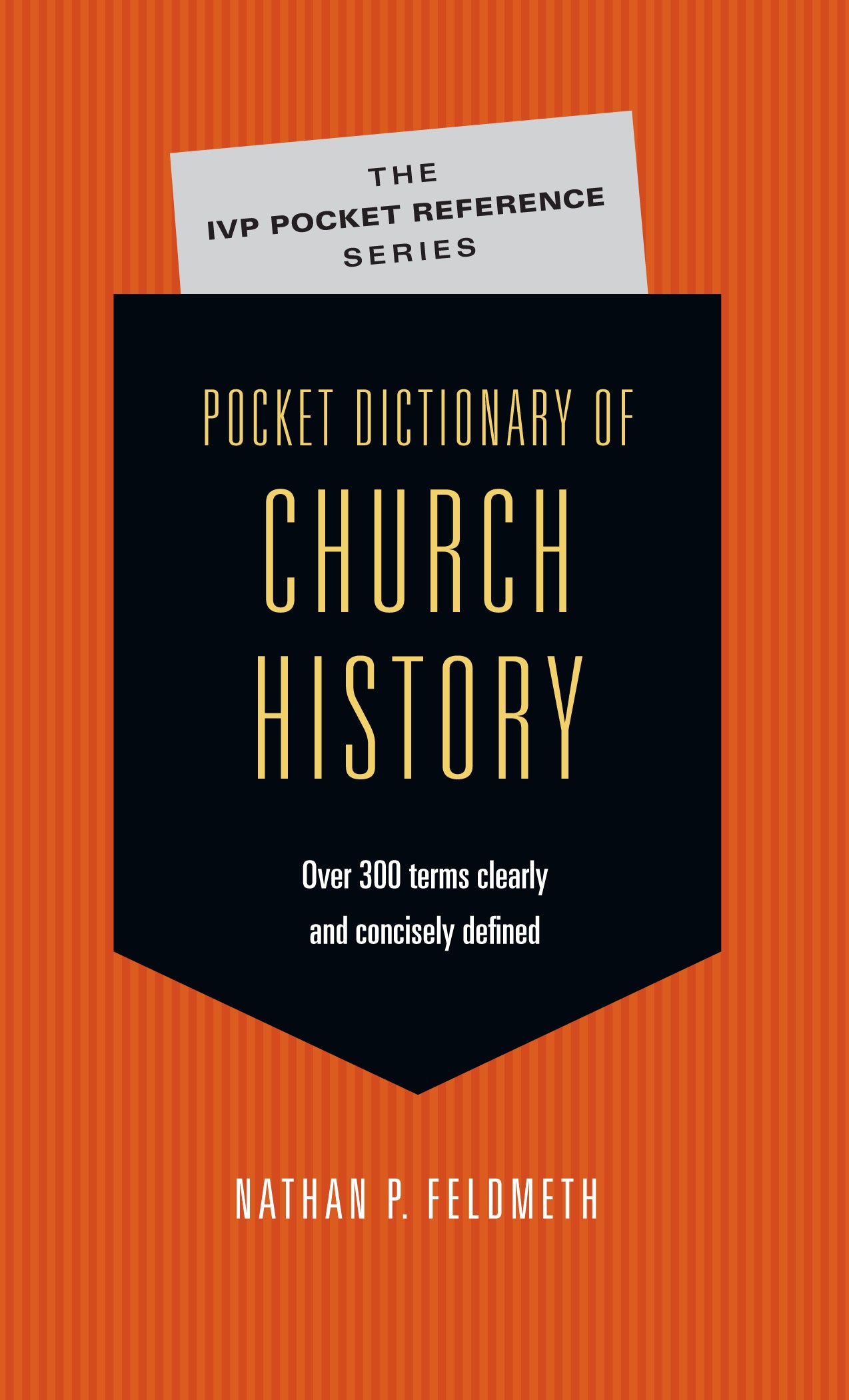 Pocket Dictionary of Church History (Ivp Pocket Reference Series)