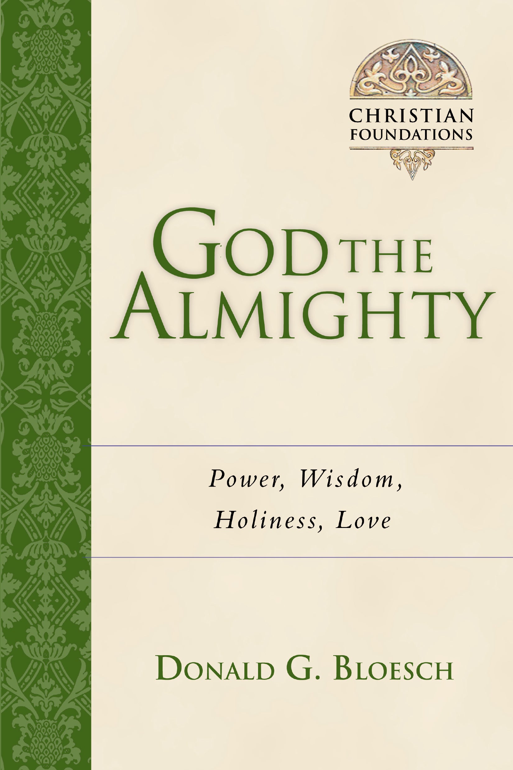 God the Almighty (#03 in Christian Foundations Series)