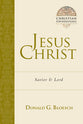 Jesus Christ (#04 in Christian Foundations Series)