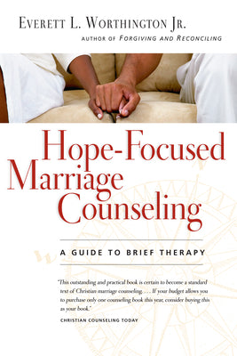 Hope-Focused Marriage Counseling (2nd Edition)