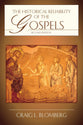 The Historical Reliability of the Gospels (2nd Edition)
