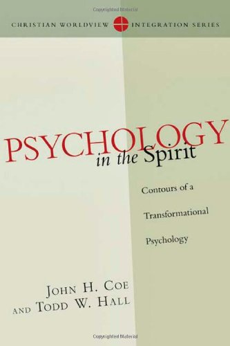 Psychology in the Spirit (Christian Worldview Integration Series)