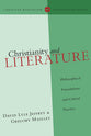Christianity and Literature (Christian Worldview Integration Series)