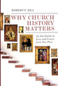Why Church History Matters