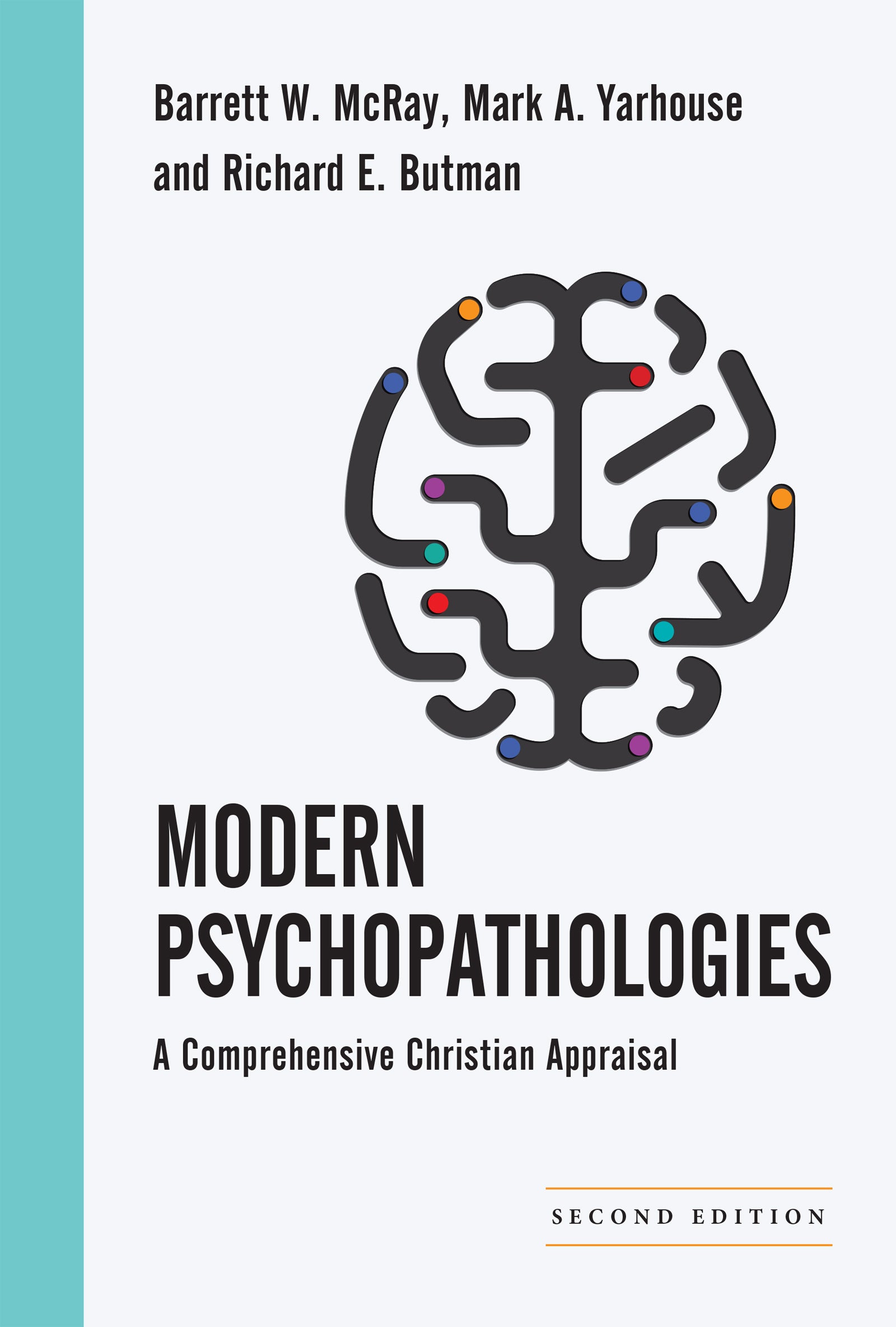 Modern Psychopathologies (2nd Edition) (Christian Association For Psychological Studies Books Series)