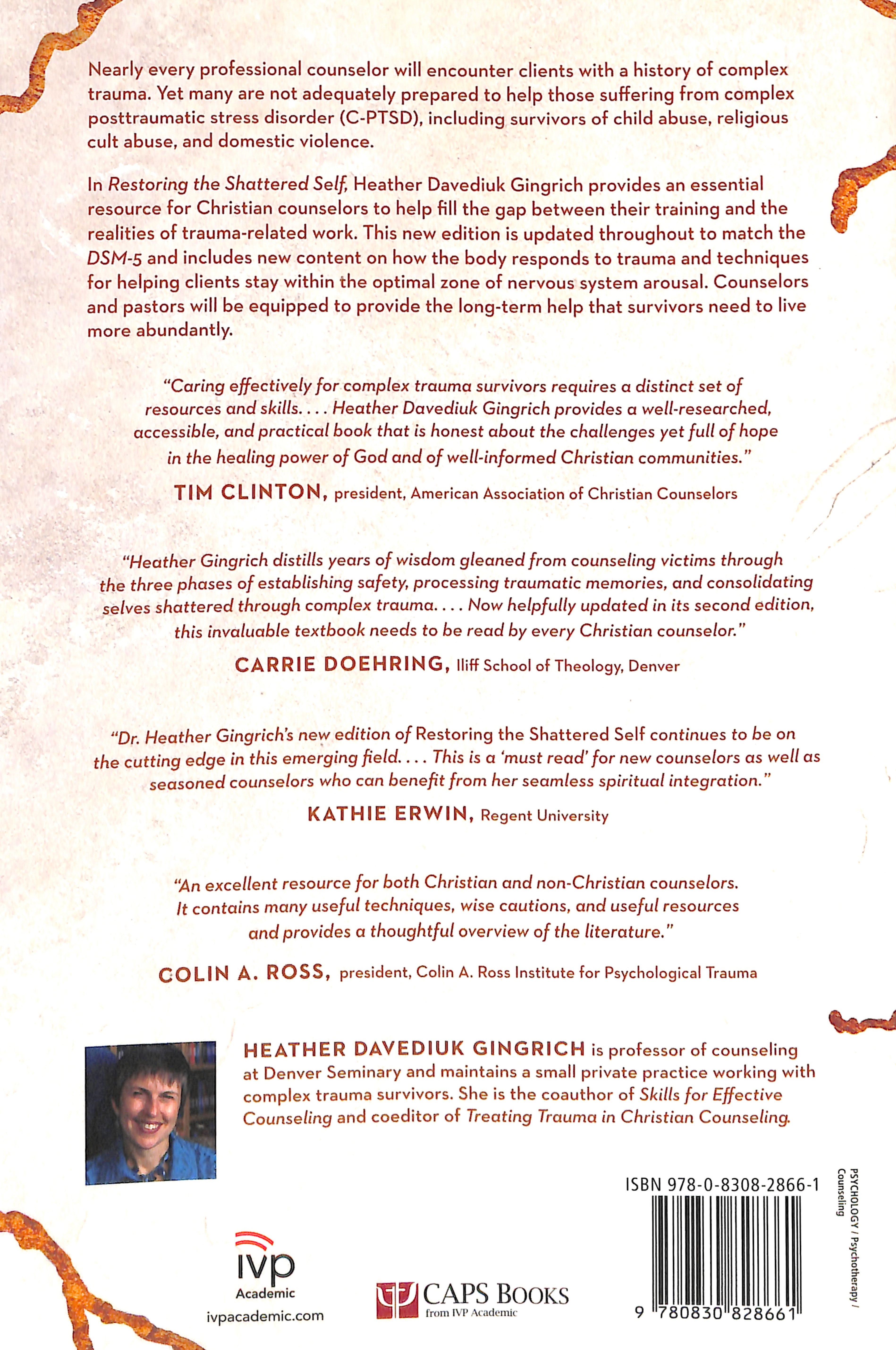 Restoring the Shattered Self: A Christian Counselor's Guide to Complex Trauma