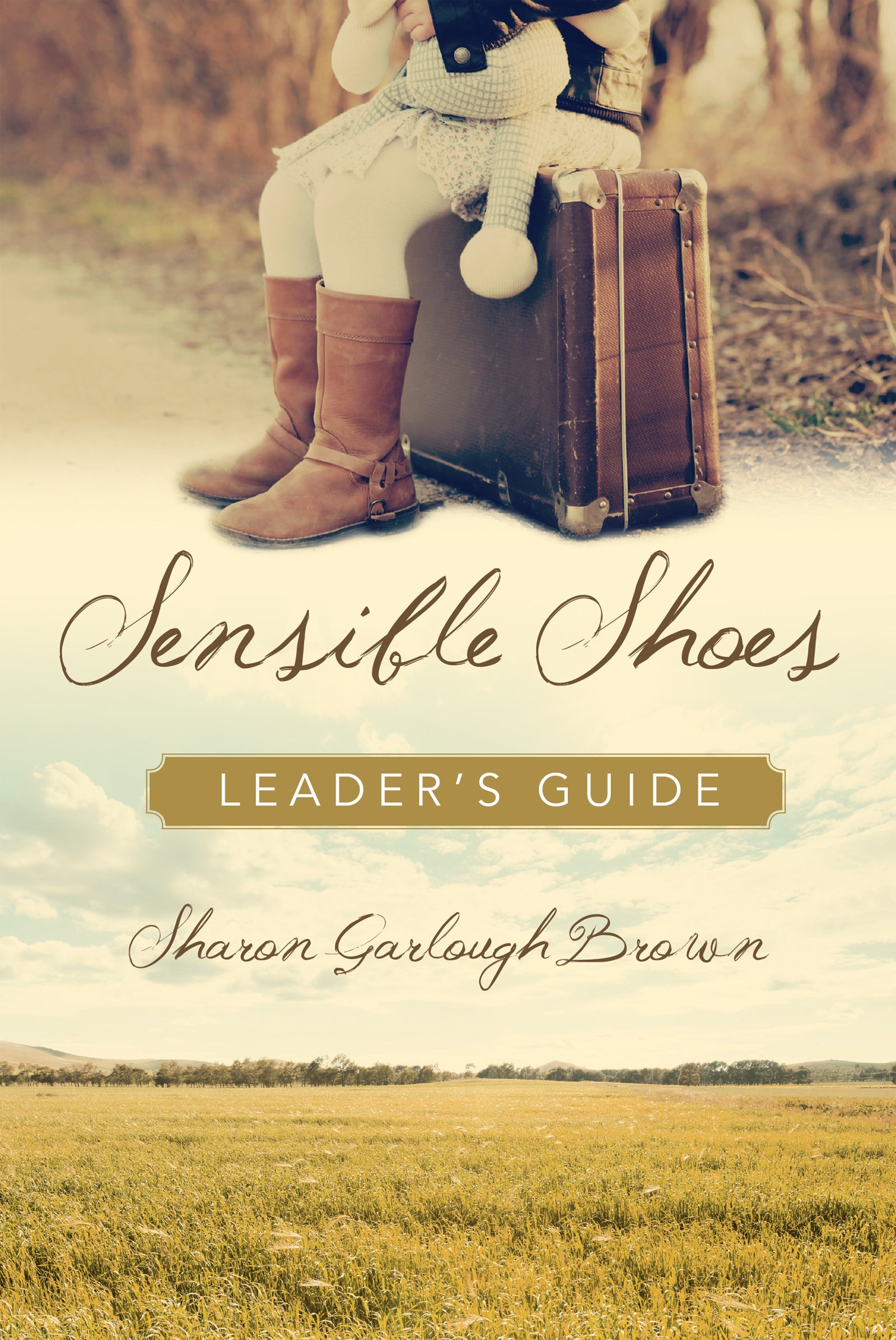 Sensible Shoes (Leader's Guide) (#01 in Sensible Shoes Series)