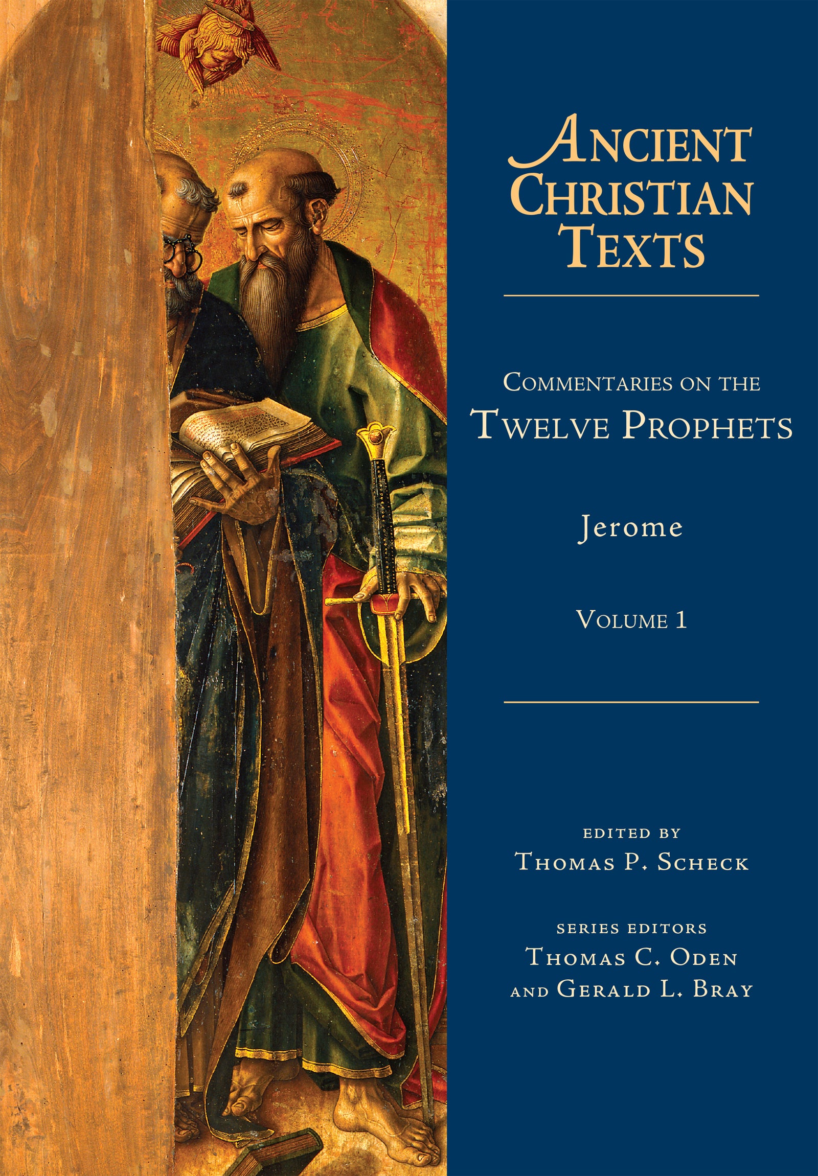 Commentaries on the Twelve Prophets (Volume 1) (#70 in Ancient Christian Texts Series)