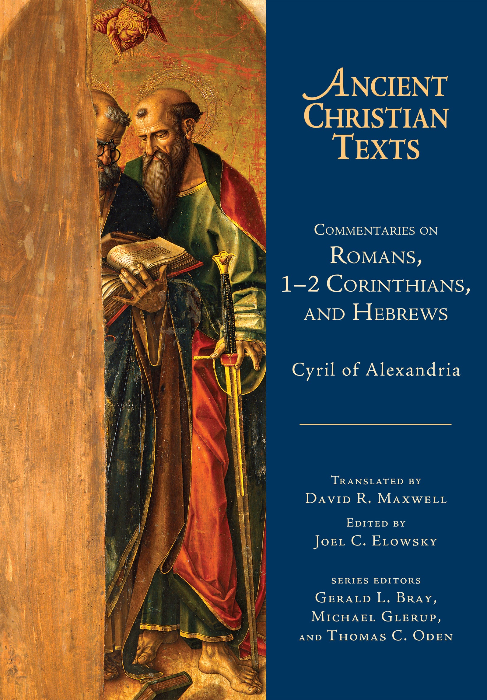 Commentaries on Romans, Corinthians, and Hebrews (Ancient Christian Texts Series)