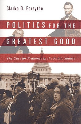Politics For the Greatest Good