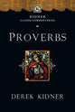 Proverbs (Kidner Classic Commentaries Series)