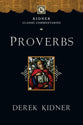 Proverbs (Kidner Classic Commentaries Series)
