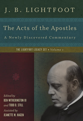 The Acts of the Apostles (Lightfoot Legacy Set Series)