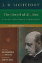 The Gospel of St. John (Lightfoot Legacy Set Series)