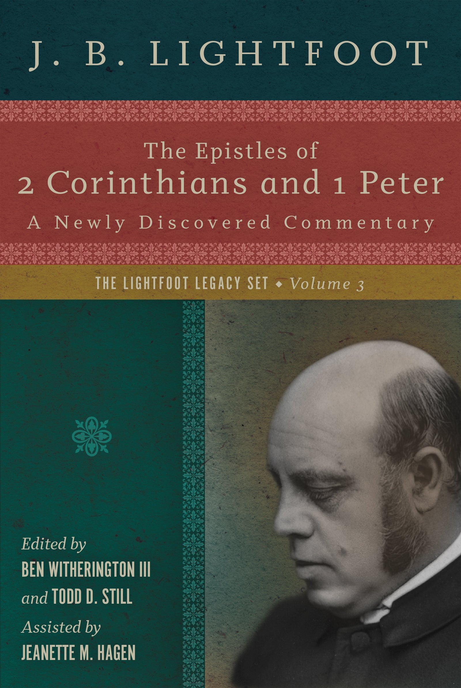 The Epistles of 2 Corinthians Abd 1 Peter: Newly Discovered Commentaries (#3 in Lightfoot Legacy Set Series)