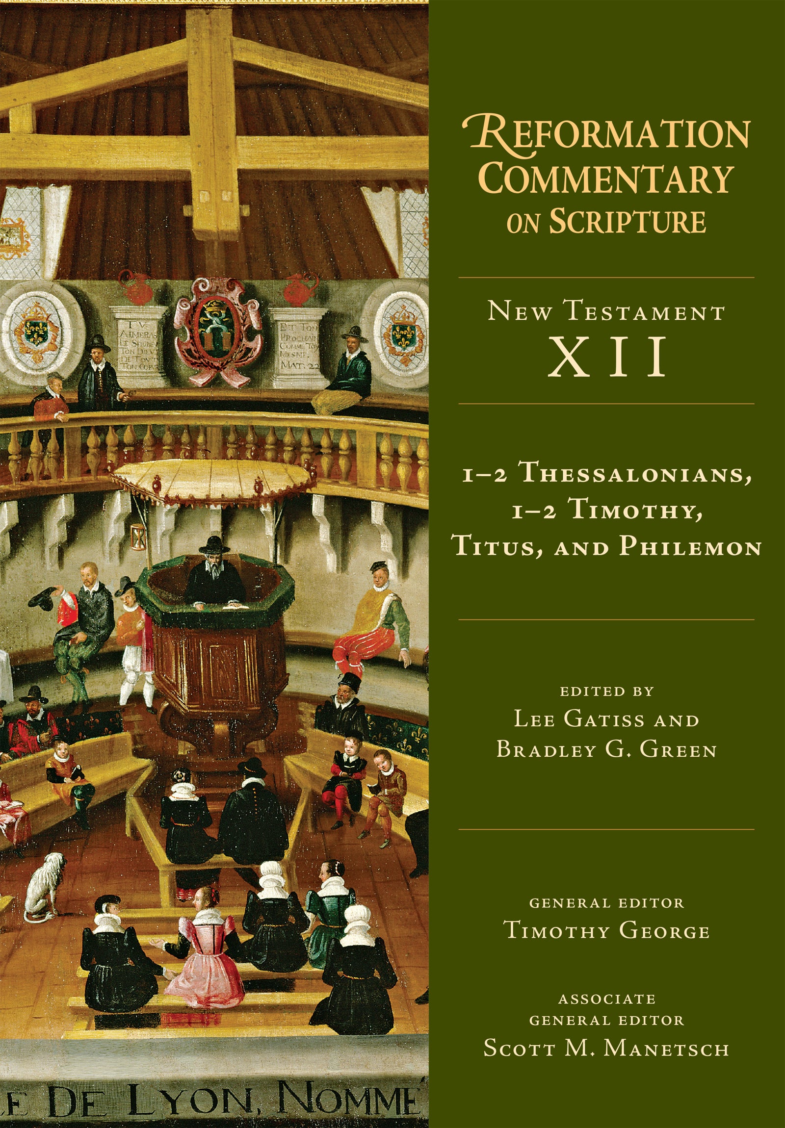 1-2 Thessalonians, 1-2 Timothy, Titus, Philemon (Reformation Commentary On Scripture Series)