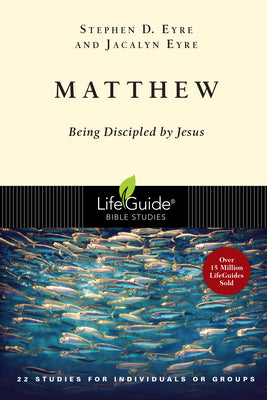 Matthew (Lifeguide Bible Study Series)