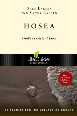 Hosea (12 Studies) (Lifeguide Bible Study Series)