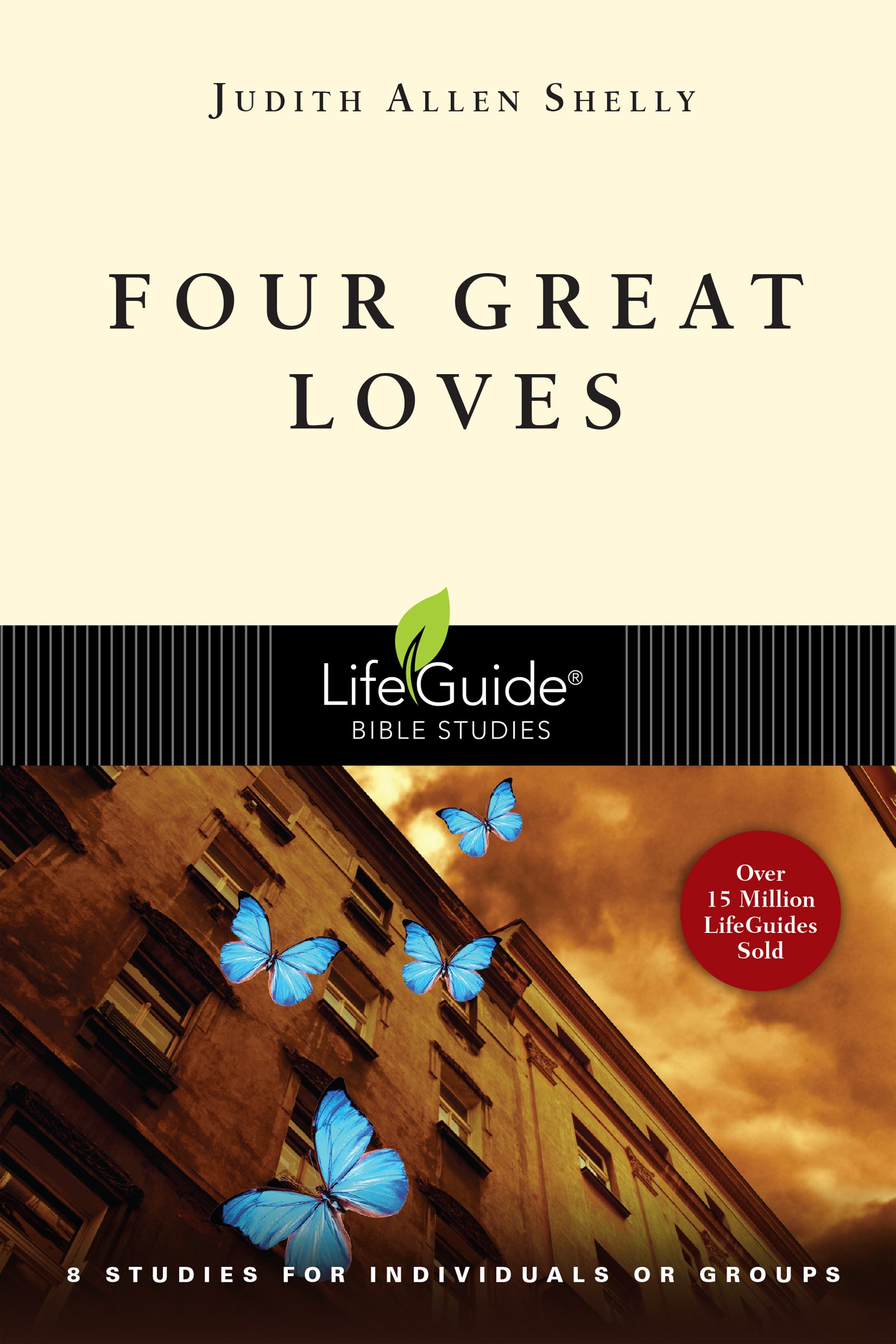 Four Great Loves (Lifeguide Bible Study Series)
