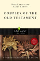 Couples of the Old Testament (Lifeguide Bible Study Series)