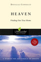 Heaven: Finding Our True Home (8 Studies) (Lifeguide Bible Study Series)